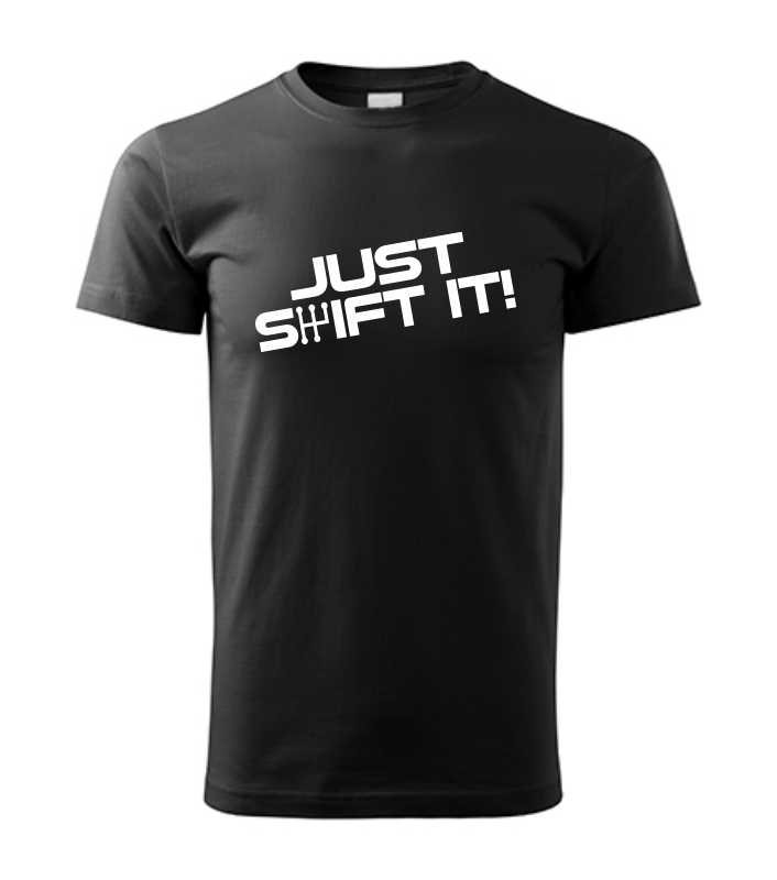 Autičkářské pánské tričko s potiskem JUST SHIFT IT!